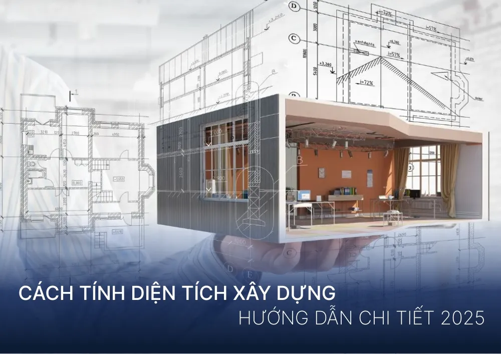 Cách Tính Diện Tích Xây Dựng: Hướng Dẫn Chi Tiết 2025